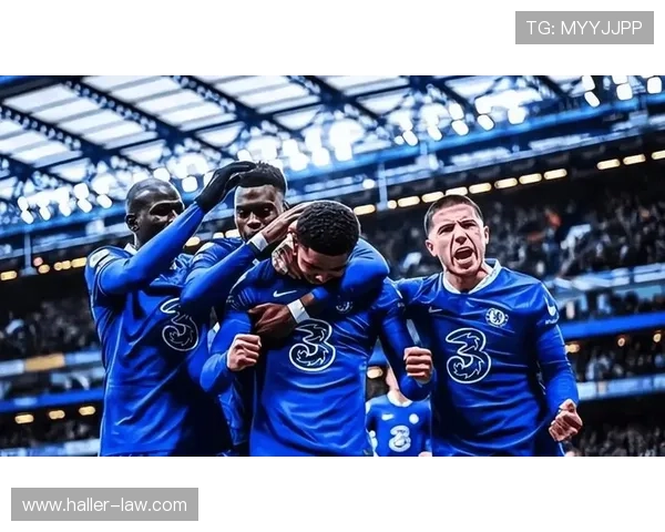 切尔西勇夺足总杯，表现稳健于英超赛场，展现强大实力